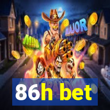 86h bet